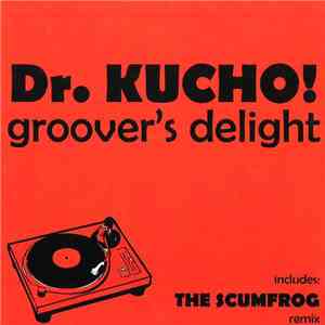 Dr. Kucho! - Groover's Delight download free