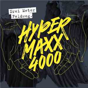 Drei Meter Feldweg - Hypermaxx 4000 download free