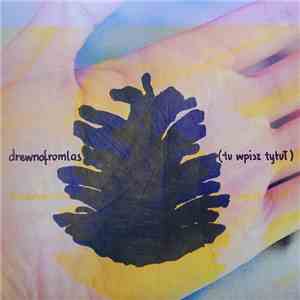drewnofromlas - (Tu Wpisz Tytuł) download free