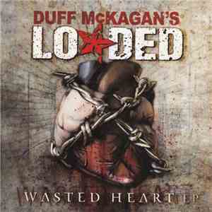 Duff McKagan's Loaded - Wasted Heart download free