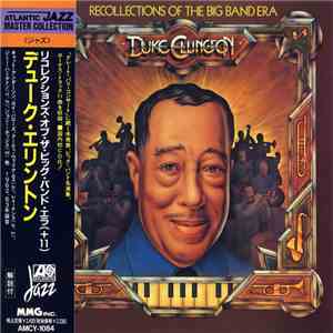 Duke Ellington - Recollections Of The Big Band Era download mp3 flac