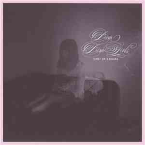 Dum Dum Girls - Only In Dreams download free
