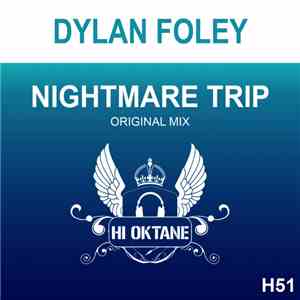 Dylan Foley - Nightmare Trip download free
