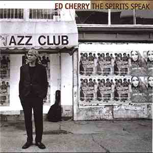 Ed Cherry - The Spirits Speak download free