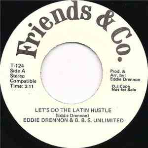 Eddie Drennon & The B.B.S. Unlimited - Let's Do The Latin Hustle download free