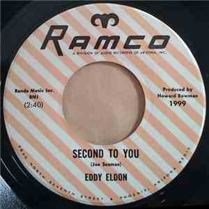Eddy Eldon - Second To You / If Your World (Is Still His World Too) download free