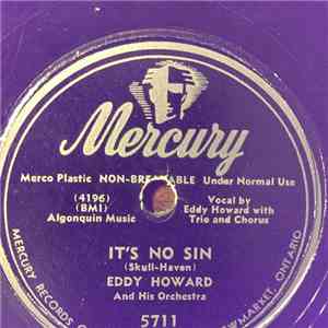 Eddy Howard And His Orchestra - It's No Sin / My Wife And I download free