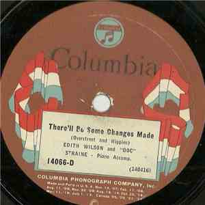 Edith Wilson And "Doc" Straine - There'll Be Some Changes Made / It's Gonna Be A Cold, Cold Winter download free