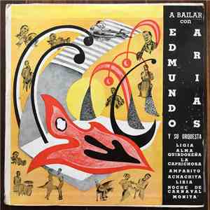Edmundo Arias Y Su Orquesta - A Bailar Con Edmundo Arias Y Su Orquesta download free