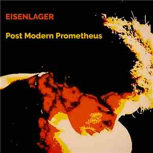 Eisenlager - Post Modern Prometheus download free