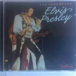 Elvis Presley - The Legendary Elvis Presley download free