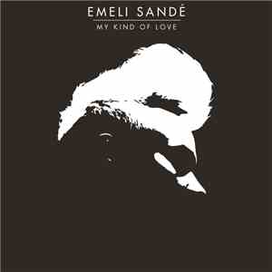 Emeli Sandé - My Kind Of Love (Urban Mix) download free
