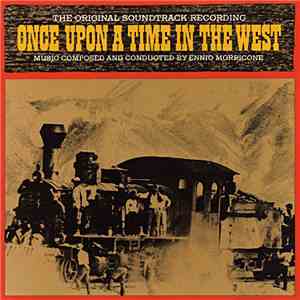 Ennio Morricone - Once Upon A Time In The West - The Original Soundtrack Recording download free