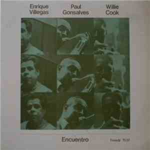 Enrique Villegas / Paul Gonsalves / Willie Cook - Encuentro download free Enrique Villegas / Paul Gonsalves / Willie Cook - Encuentro download mp3 flac