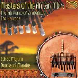 Ephat Mujuru & Dumisani Maraire - Masters Of The African Mbira download free