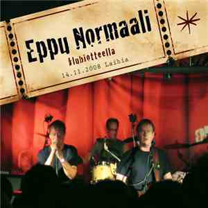 Eppu Normaali - Klubiotteella - 14.11.2008 Laihia download free