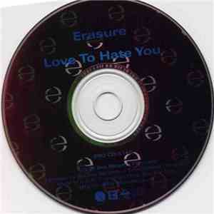 Erasure - Love To Hate You download free