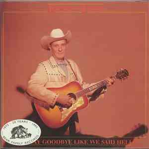 Ernest Tubb - Let's Say Goodbye Like We Said Hello download free Ernest Tubb - Let's Say Goodbye Like We Said Hello download mp3 flac