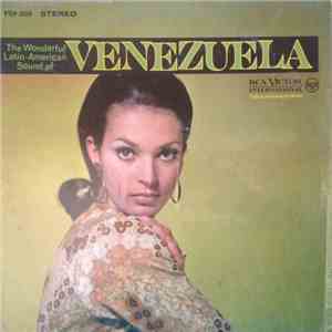 Ernesto Torrealba Y Su Conjunto Los Araucanos, Los Hnos. Chirinos Conducted By Freddy León - The Wonderful Latin-American Sound Of Venezuela download free