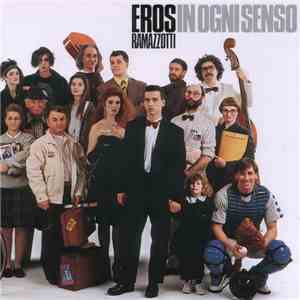 Eros Ramazzotti - In Ogni Senso download free