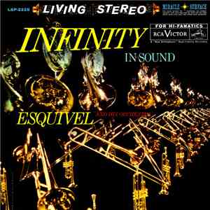 Esquivel And His Orchestra - Infinity In Sound download free