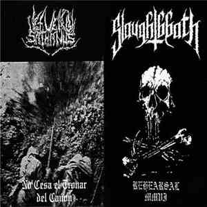 Et Verbi Sathanus / Slaughtbbath - No Cesa El Tronar Del Cañón / Rehearsal MMVI download free