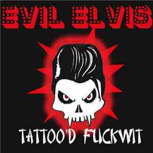 Evil Elvis - tattoo'd fickwit download free
