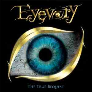 Eyevory - The True Bequest download free
