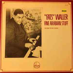 "Fats" Waller - Fine Arabian Stuff download free