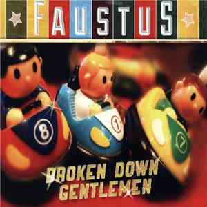 Faustus - Broken Down Gentlemen download free