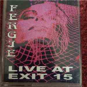 Fergie  - Live At Exit 15 download free
