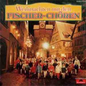 Fischer Chöre - Weihnachten Mit Den Fischer-Chören download free