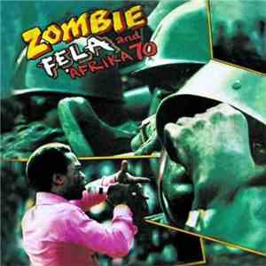 Fẹla And Afrika 70 - Zombie download free