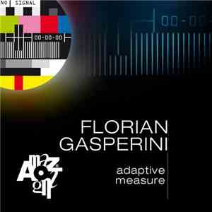Florian Gasperini - Adaptive Measure download free