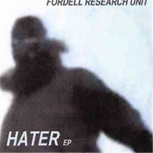Fordell Research Unit - Hater EP download free
