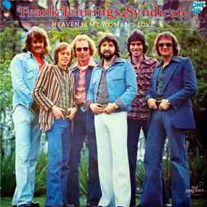 Frank Jennings Syndicate - Heaven Is My Woman's Love download free
