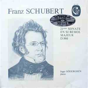 Franz Schubert, Inger Södergren - 21ème Sonate En Si Bémol Majeur D.960 download free