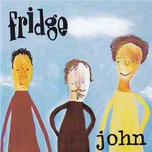 Fridge  - John download free