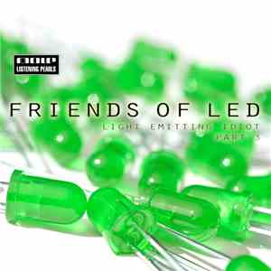 Friends Of LED - Light Emitting Idiot Part 3 download free