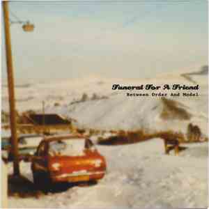 Funeral For A Friend - Between Order And Model download free