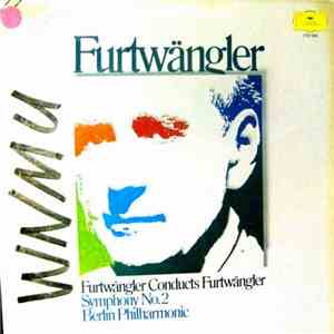 Furtwängler, Berlin Philharmonic - Furtwängler Conducts Furtwängler: Symphony No. 2 download free