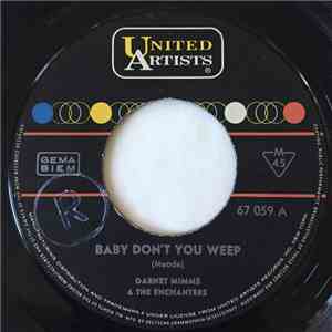 Garnet Mimms And The Enchanters - Baby Don't You Weep download free