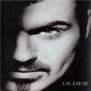 George Michael - Older download free