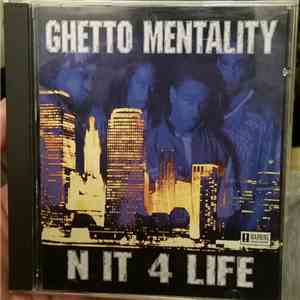 Ghetto Mentality - N It 4 Life download free