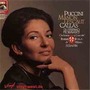Giacomo Puccini, Maria Callas, Giuseppe Di Stefano, Giulio Fioravanti, Tullio Serafin, Coro Del Teatro Alla Scala Di Milano, Orchestra Del Teatro Alla Scala Di Milano - Manon Lescaut download free