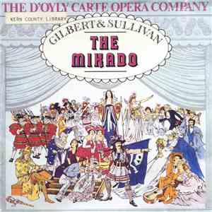 Gilbert & Sullivan - The D'oyly Carte Opera Company - The Mikado download mp3 flac