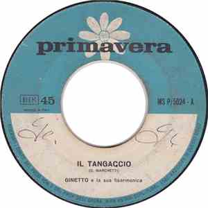 Ginetto E La Sua Fisarmonica - Il Tangaccio/Grazie, Prego, Scusi download free
