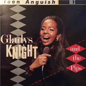 Gladys Knight And The Pips - Teen Anguish Vol. 3 download free