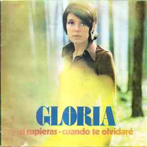 Gloria  - Si Supieras / Cuando Te Olvidaré download free