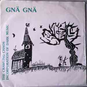 Gnä Gnä - The Crawling Chaos Incorporation Of Dark Music download free